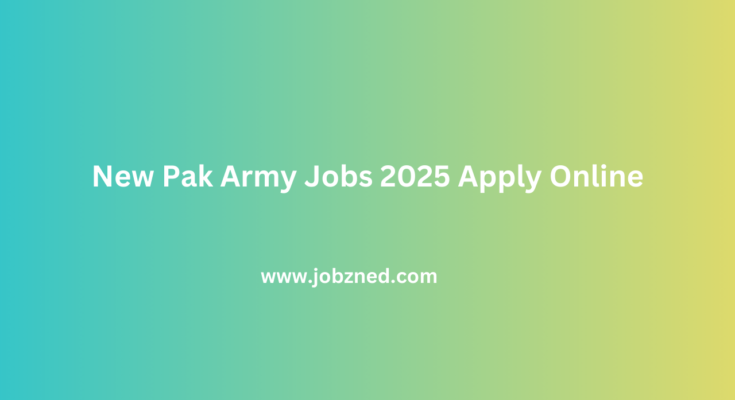 New Pak Army Jobs 2025 Apply Online