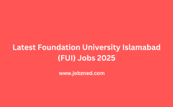 Latest Foundation University Islamabad (FUI) Jobs 2025