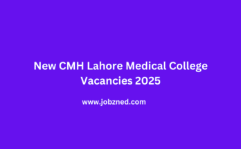 New CMH Lahore Medical College Vacancies 2025