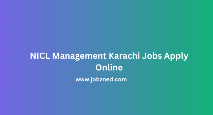 NICL Management Karachi Jobs Apply Online